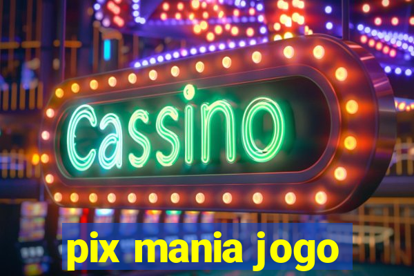 pix mania jogo